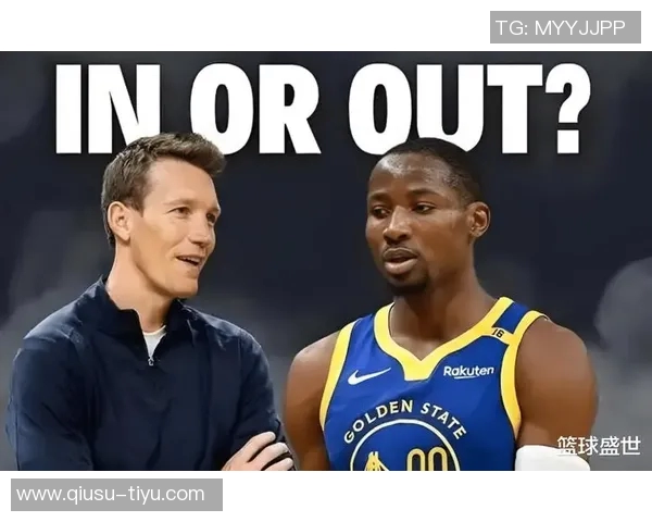 勇士库明加从交易筹码到真香合同两年4650万的逆袭之路